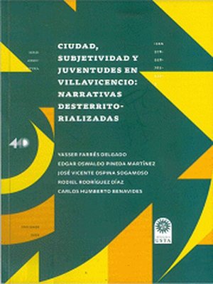cover image of Ciudad, subjetividad y juventudes en Villavicencio